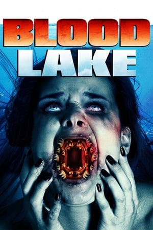 Blood Lake: Attack of the Killer Lampreys (2014) Hindi Dual Audio [850MB]